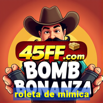 roleta de mimica